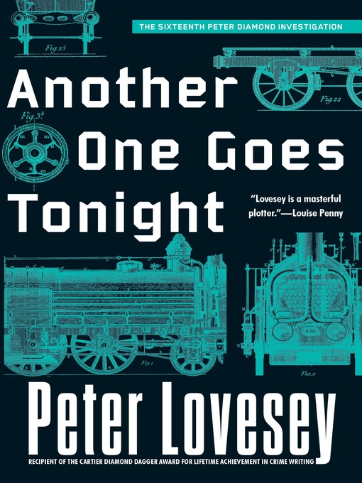 Title details for Another One Goes Tonight by Peter Lovesey - Available
